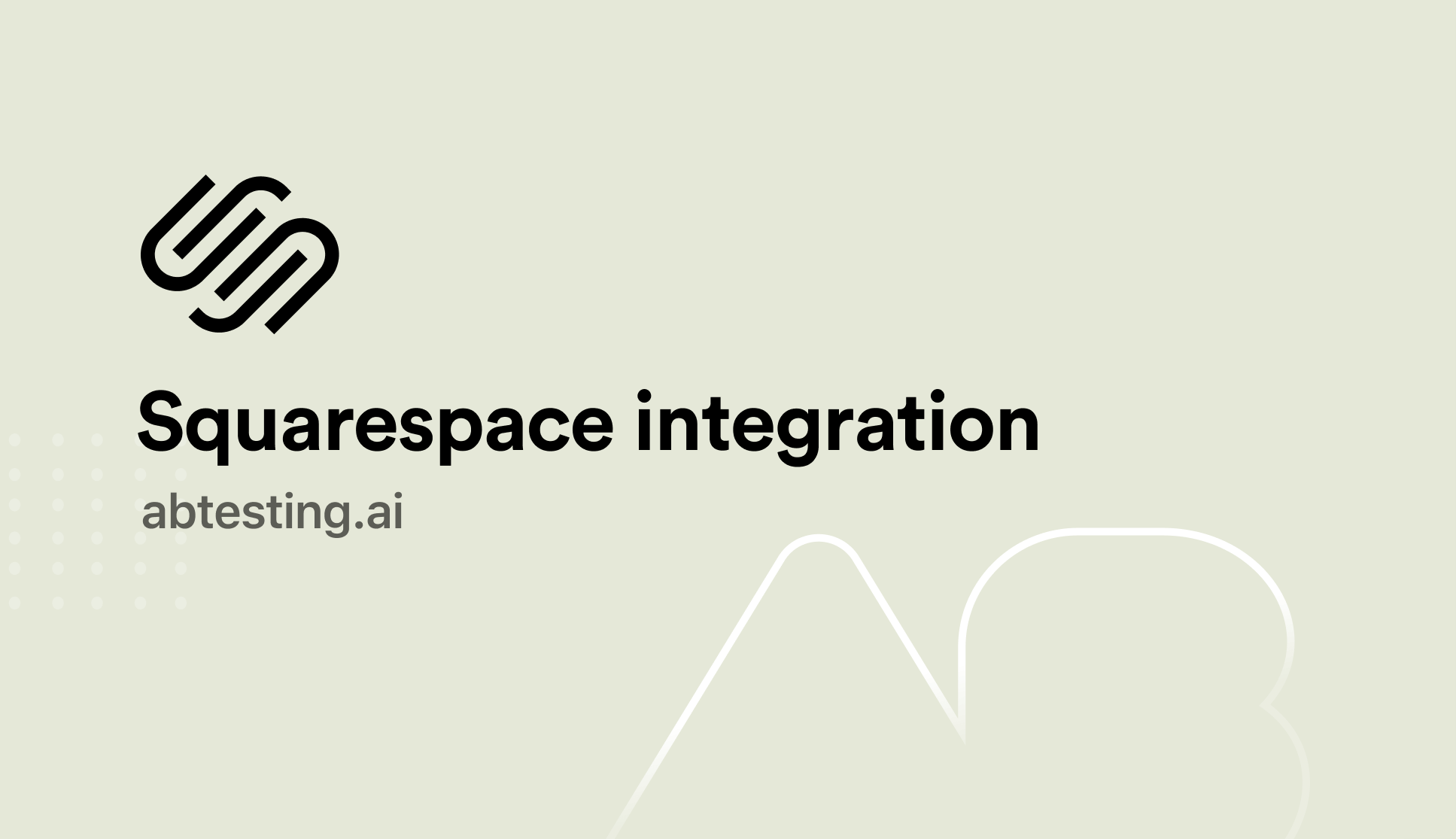 How To Do A/B Testing On A Squarespace Site - ABtesting.ai